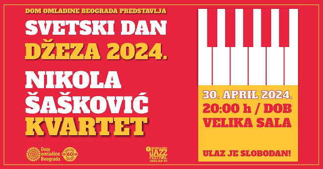 Svetski dan džeza 2024: Nikola Šašković kvartet