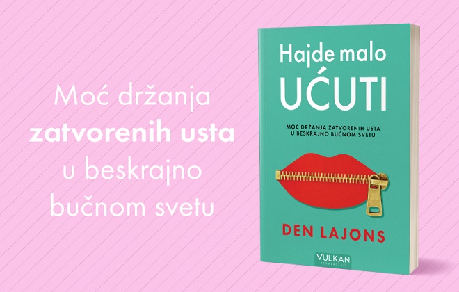 Vulkan: Den Lajons - Hajde malo ućuti