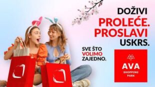 Doživi proleće. Proslavi Uskrs: Sve što volimo zajedno u AVA Shopping Parku