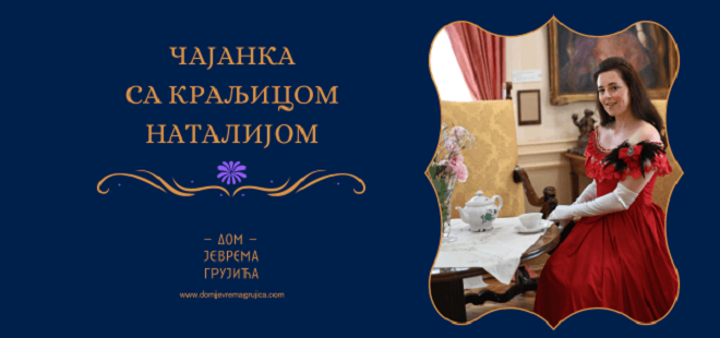 Čajanka sa Kraljicom Natalijom