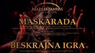 Opera i teatar Madlenianum: MASKARADA i BESKRAJNA IGRA