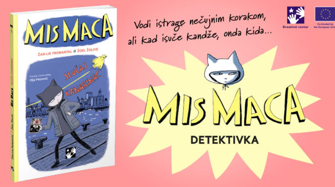 Kreativni centar: Žan-Lik Fromantal - Mis Maca: Slučaj Kanarinac