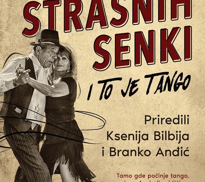 Laguna: Ksenija Bilbija i Branko Anđić - Milonga strasnih senki: I to je tango