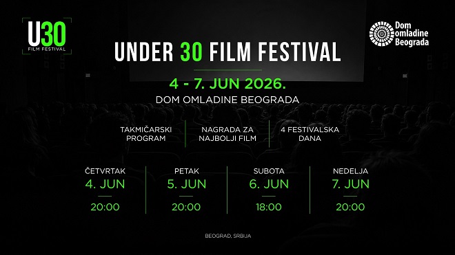 Dom omladine Beograda: Prvi U30 FILM FESTIVAL