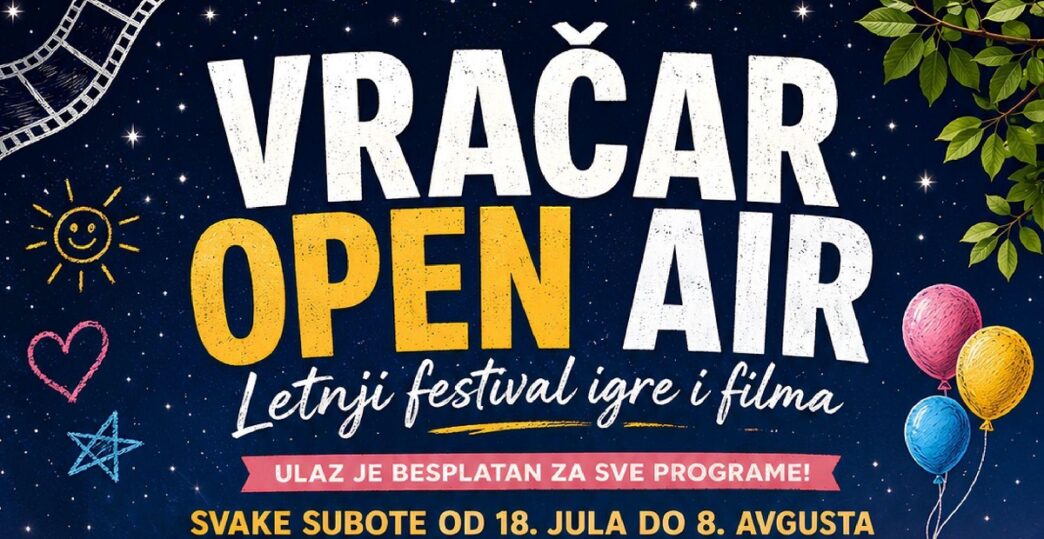 Vračar Open Air - letnji festival igre i filma
