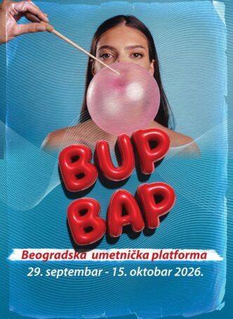Bup Bap - festival Beogradske umetničke platforme