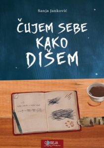 Odiseja: Sanja Janković - Čujem sebe kako dišem