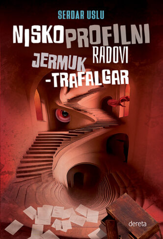 Dereta: Serdar Uslu - Niskoprofilni radovi Jermuk-Trafalgar