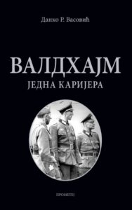 Prometej: Danko Vasović - Valdhajm: Jedna karijera